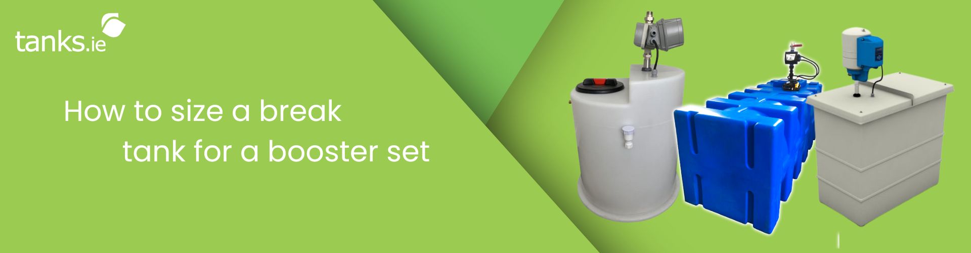 How to size a break tank for a booster set